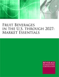 Fruit Beverages in the U.S. through 2027: Market Essentials